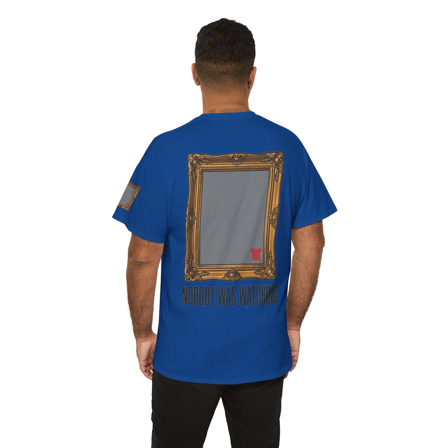 "Nobody Was Watching" Premium Graphic Tee