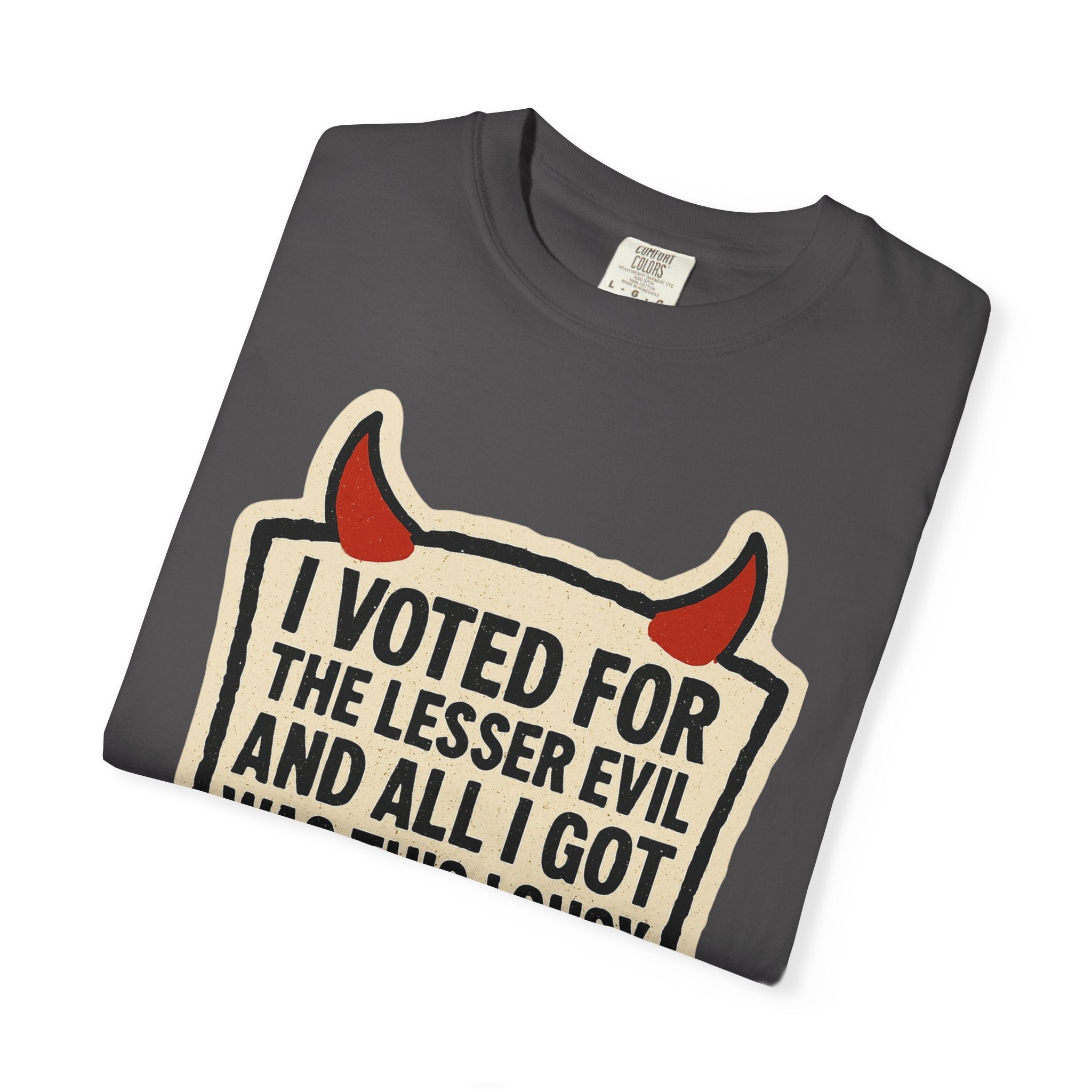 "Lesser Evil" Unisex Garment-Dyed T-shirt