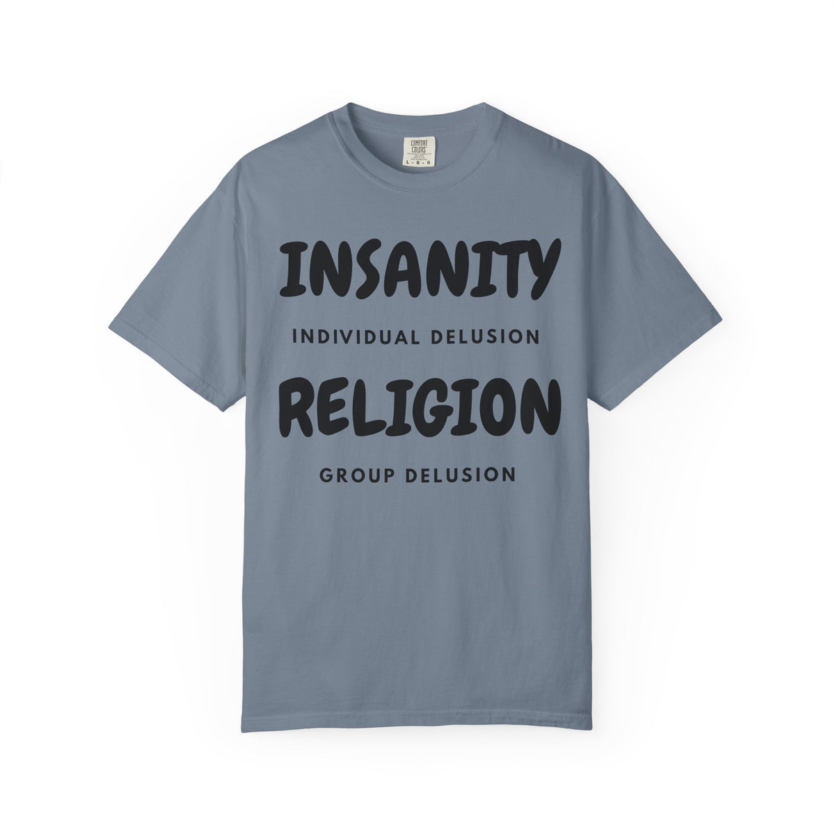 Color: Blue Jean | Insanity Religion Unisex Garment-Dyed Tee
