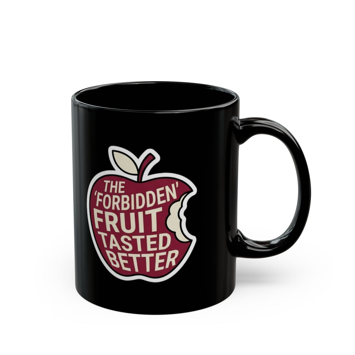 "Good Book Series Forbidden Fruit Tasted Better" Black Ceramic Mug