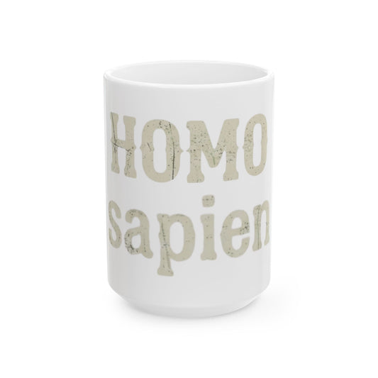 "Are You Calling Me a Homo-Sapien" White Ceramic Mug — Graphic