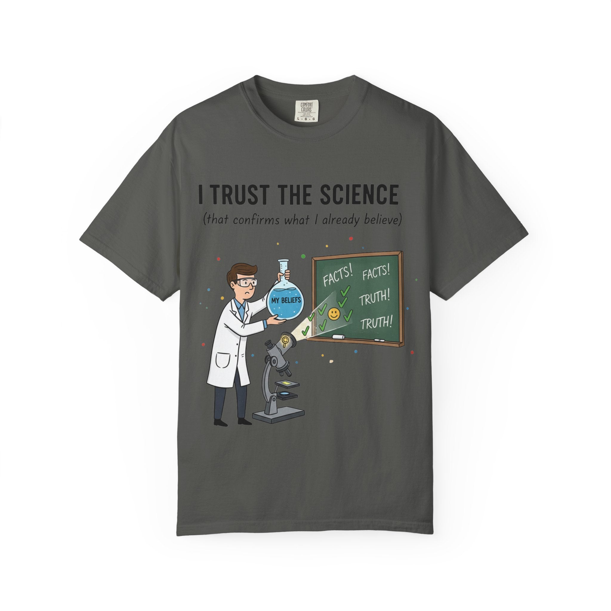 "I Trust The Science" Unisex Garment-Dyed T-shirt