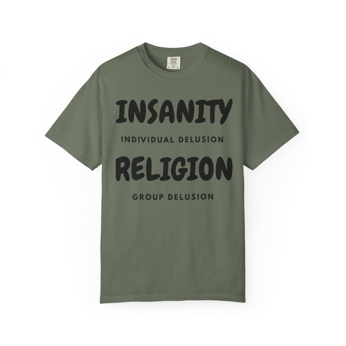 Color: Moss | Insanity Religion Unisex Garment-Dyed Tee