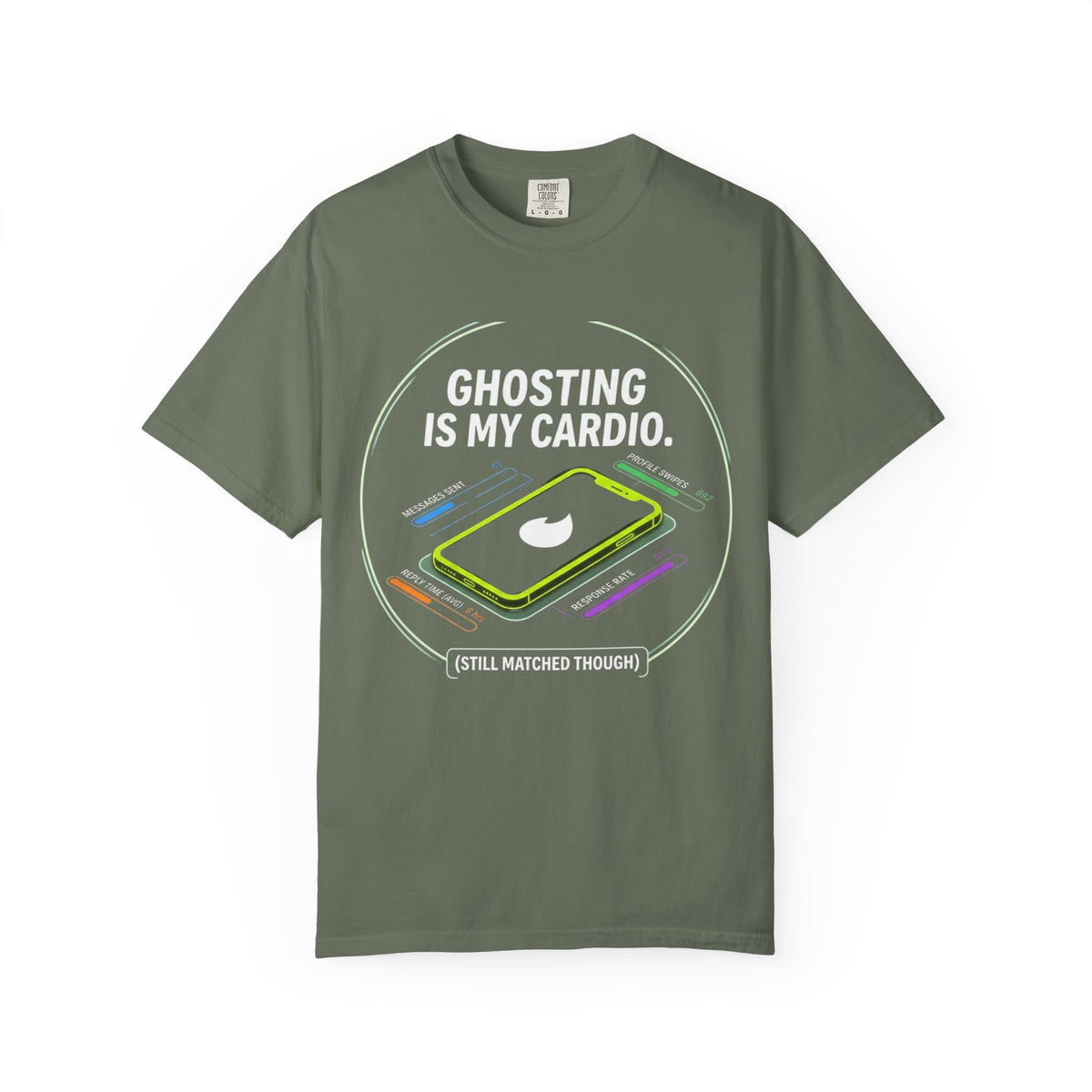 Color: Moss | Ghosting Is My Cardio Unisex Garment-Dyed Tee