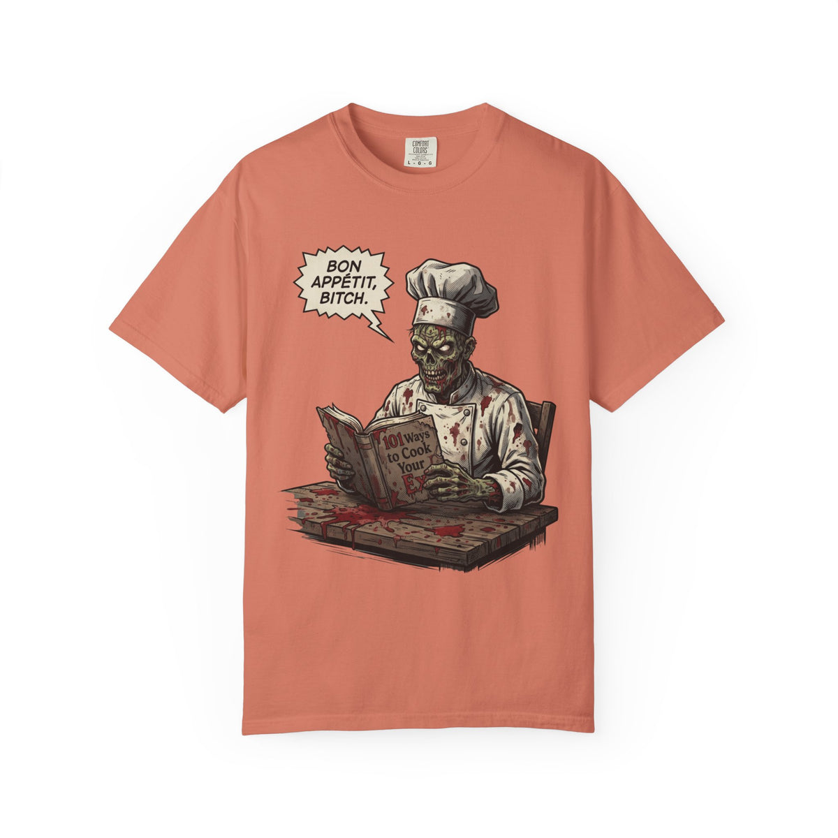 Color: Terracotta | Bon Appetit Bitch Unisex Garment-Dyed Tee