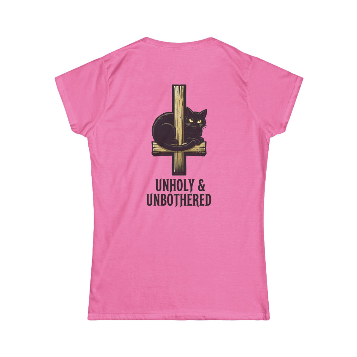 Color: Azalea | Unholy and Unbothered Women's Tee
