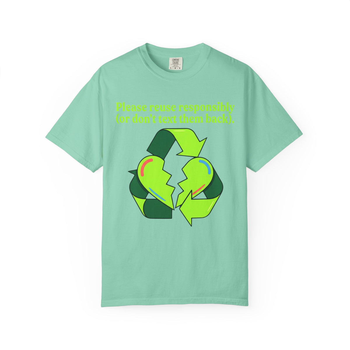 Color: Island Reef | Don't Text Them Back Unisex Garment-Dyed Tee