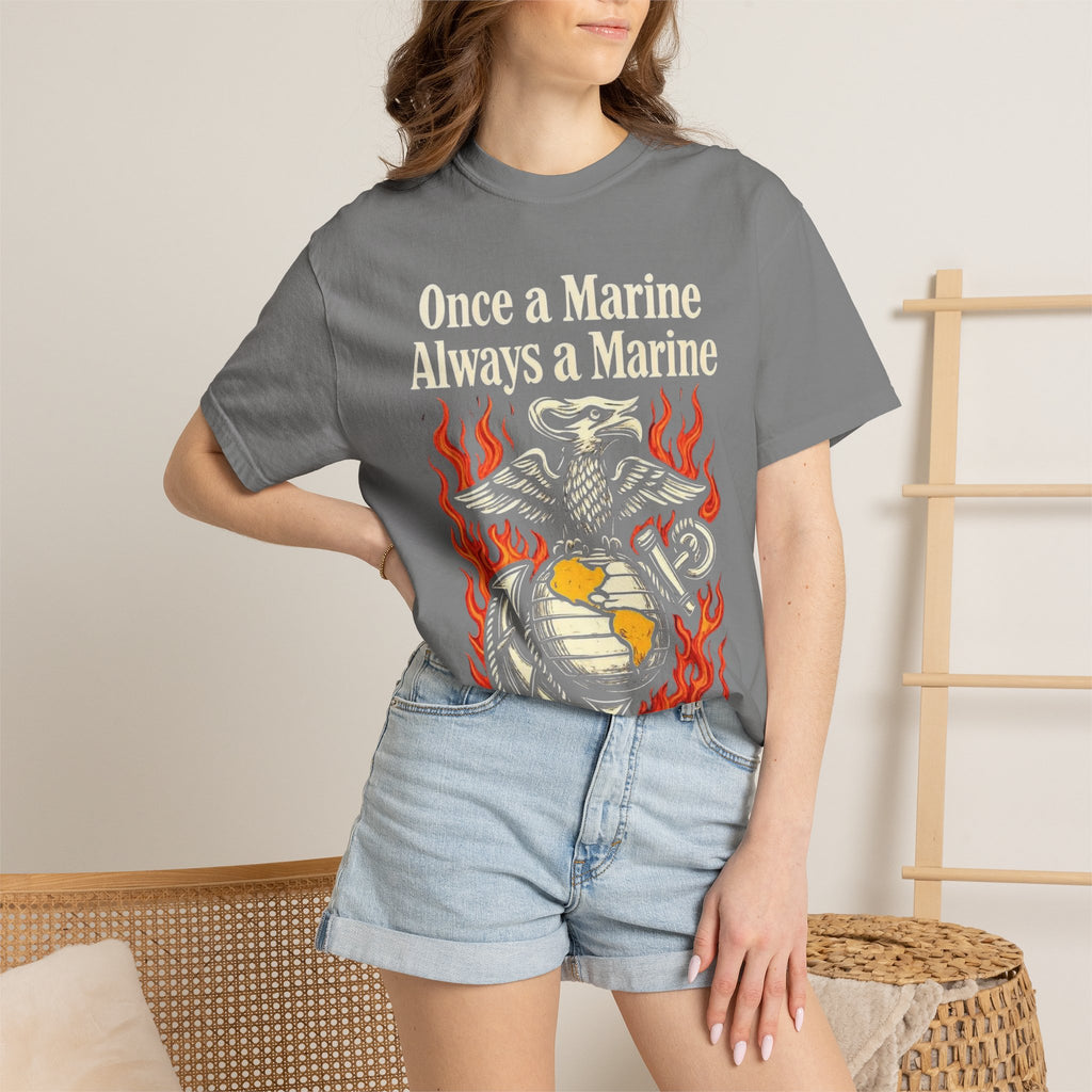 "Once a Marine, Always a Marine" Unisex Garment-Dyed T-shirt