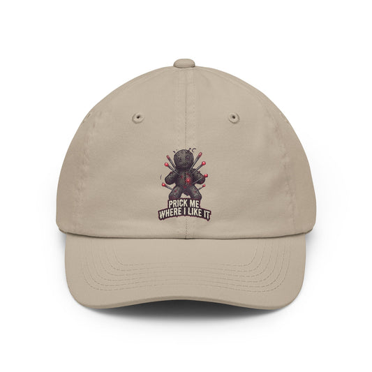 "Prick Me Where I Like It" Dad Hat