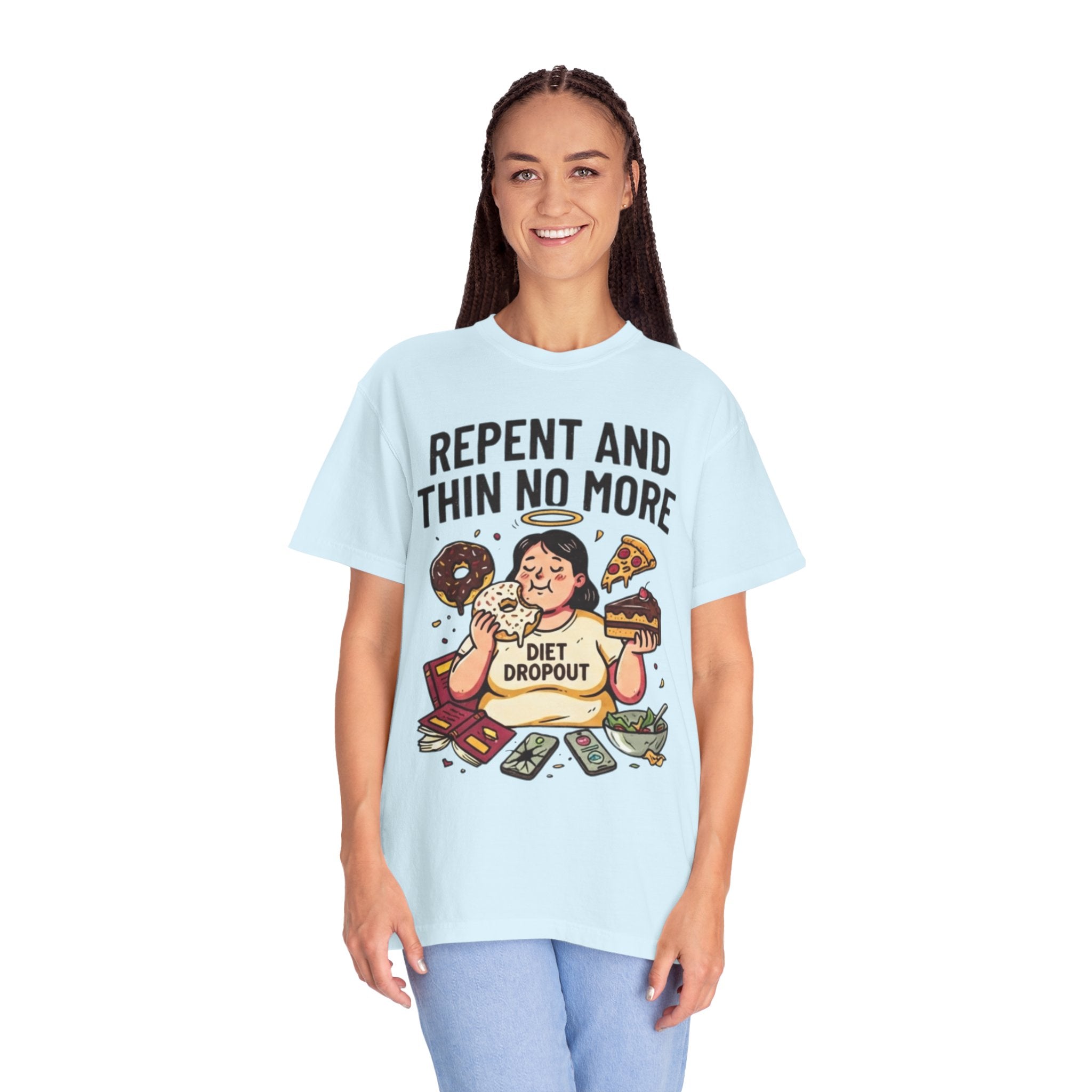 "Repent and Thin No More" Unisex Garment-Dyed Tee