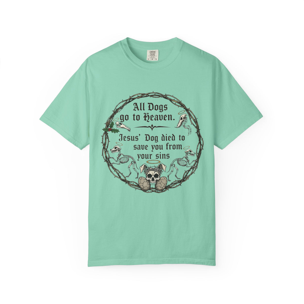 Color: Island Reef | All Dogs Go to Heaven Unisex Garment-Dyed T-shirt