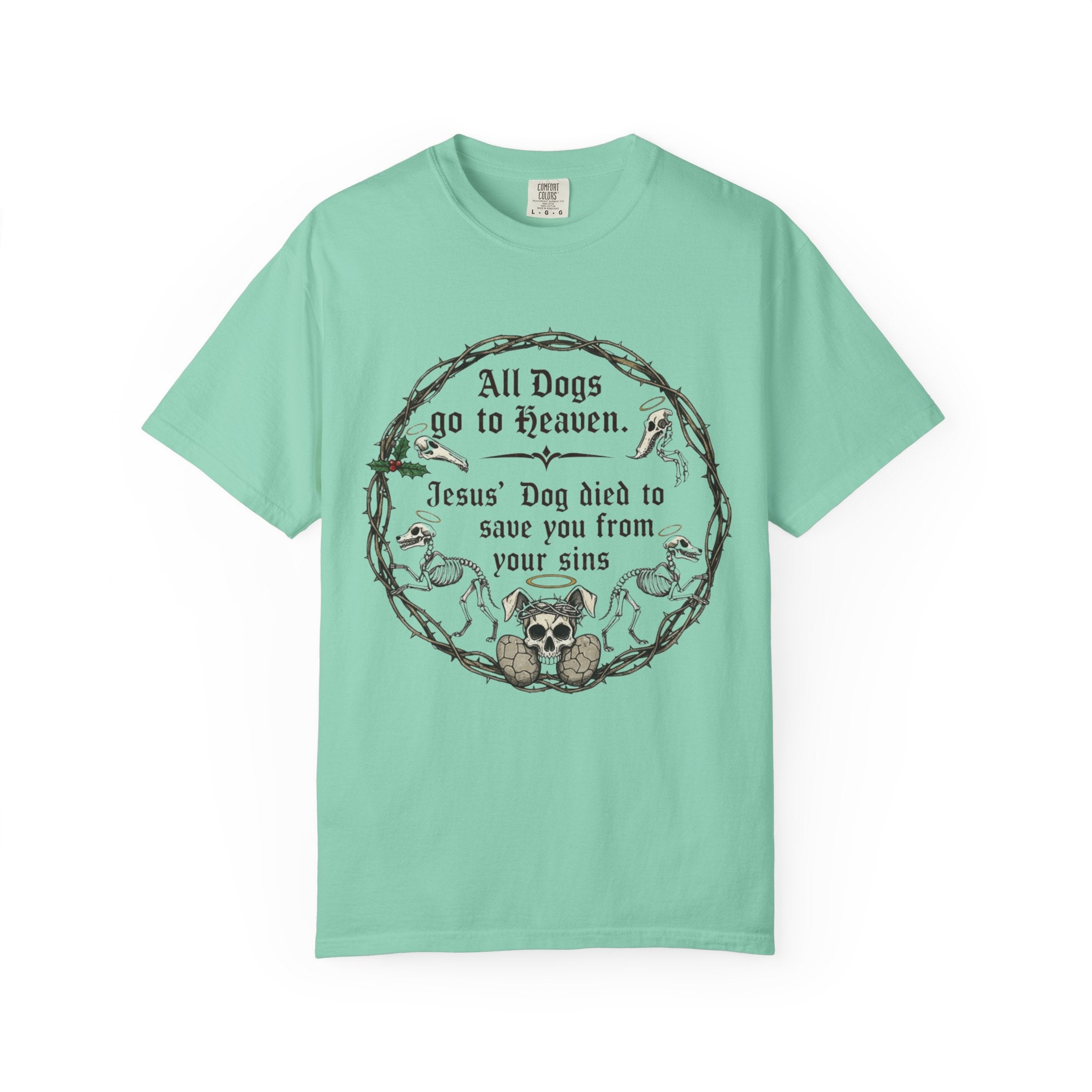 "All Dogs Go to Heaven" Unisex Garment-Dyed T-shirt
