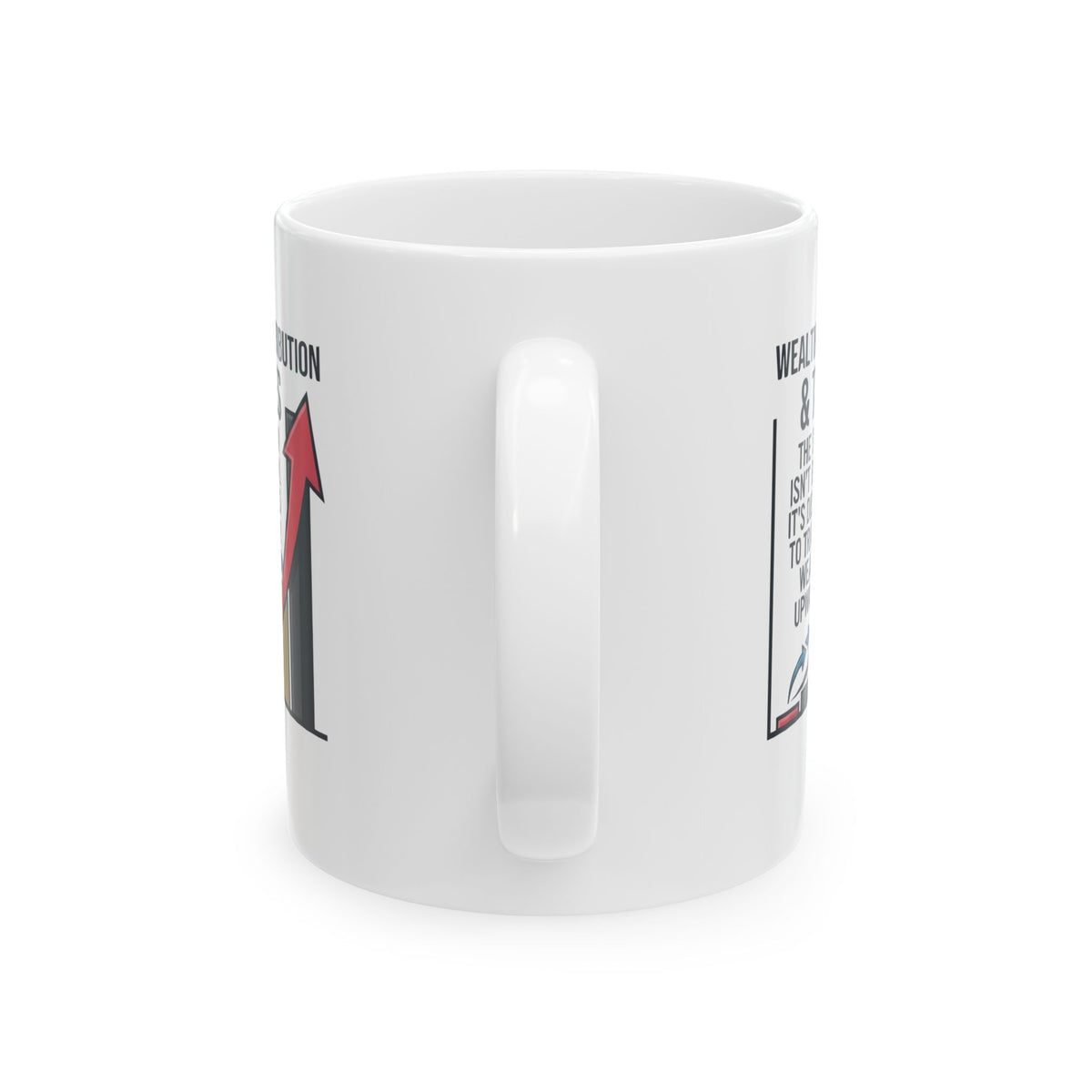 "Protest Series - Follow The Money" White Ceramic Mug
