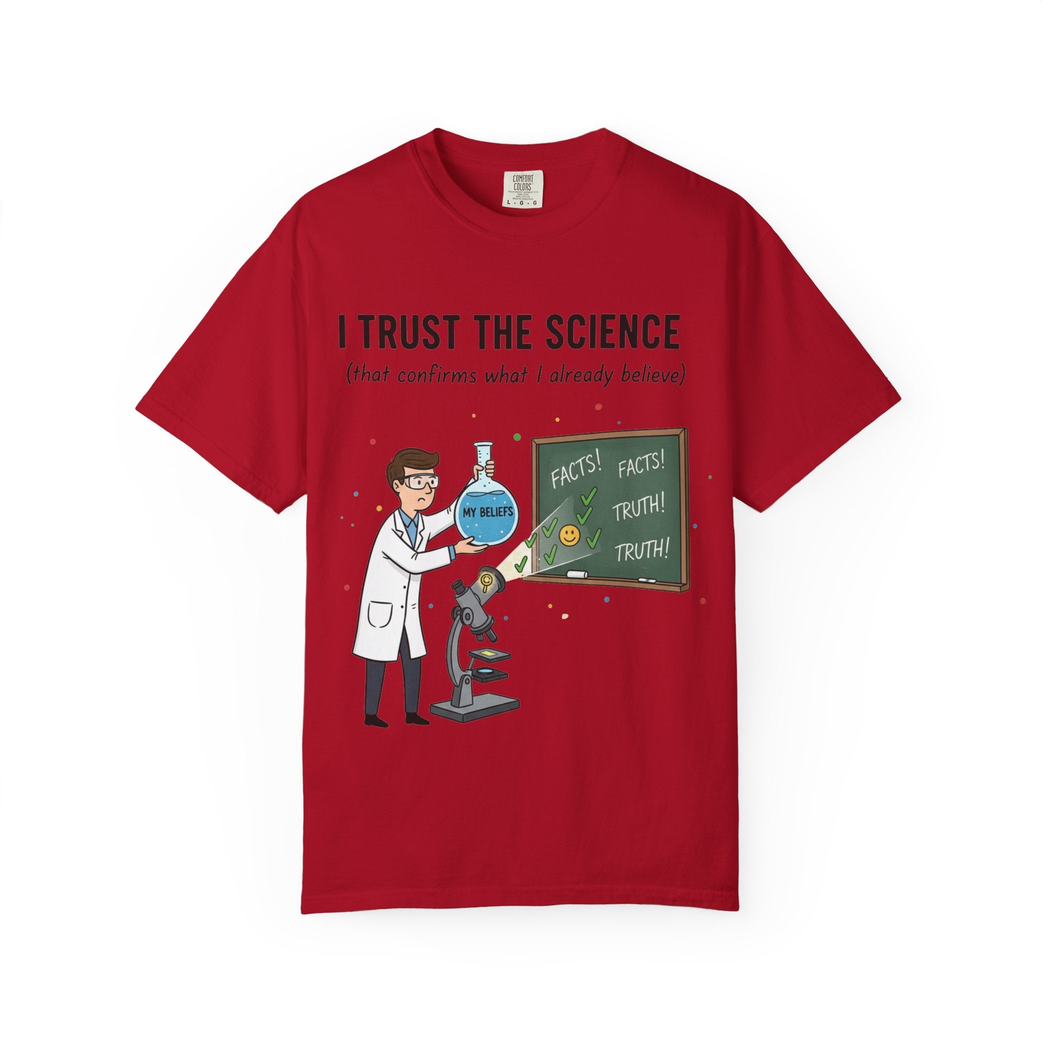 "I Trust The Science" Unisex Garment-Dyed T-shirt