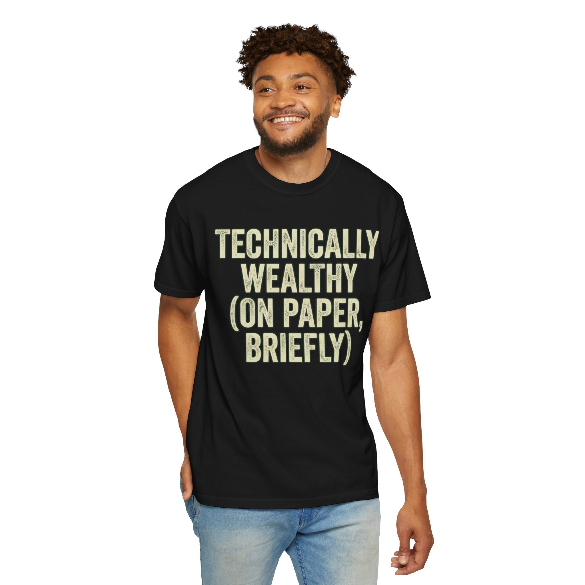 "Technically Wealthy" Unisex Garment-Dyed Tee