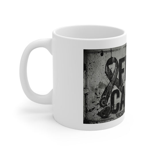 Cancer Can Fuck Right Off | 11oz Mug