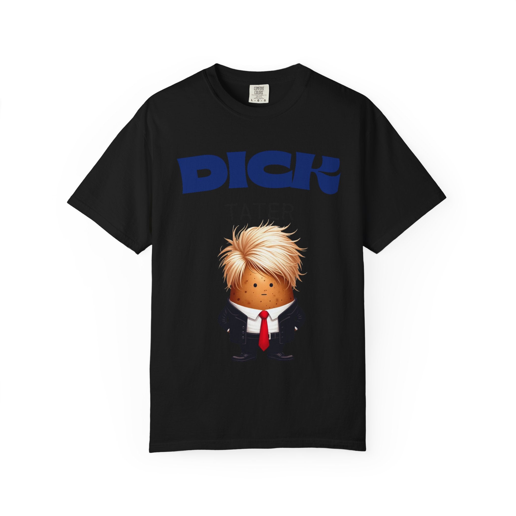 "The Dick Tater (Executive Spud Edition)" Unisex Garment-Dyed T-shirt