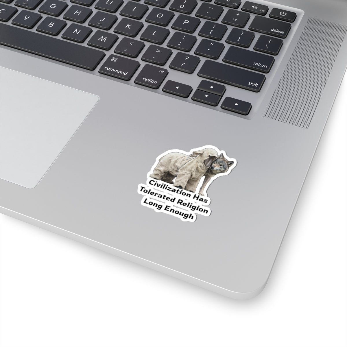 "Civilization Tolerated Religion" Sticker