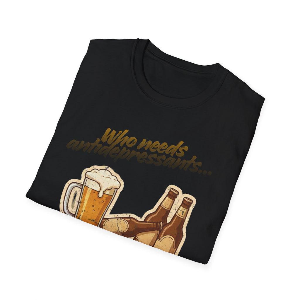 Beer Graphic T-Shirt — "Who Needs Antidepressants When You Have Beer?" Retro Pint Design