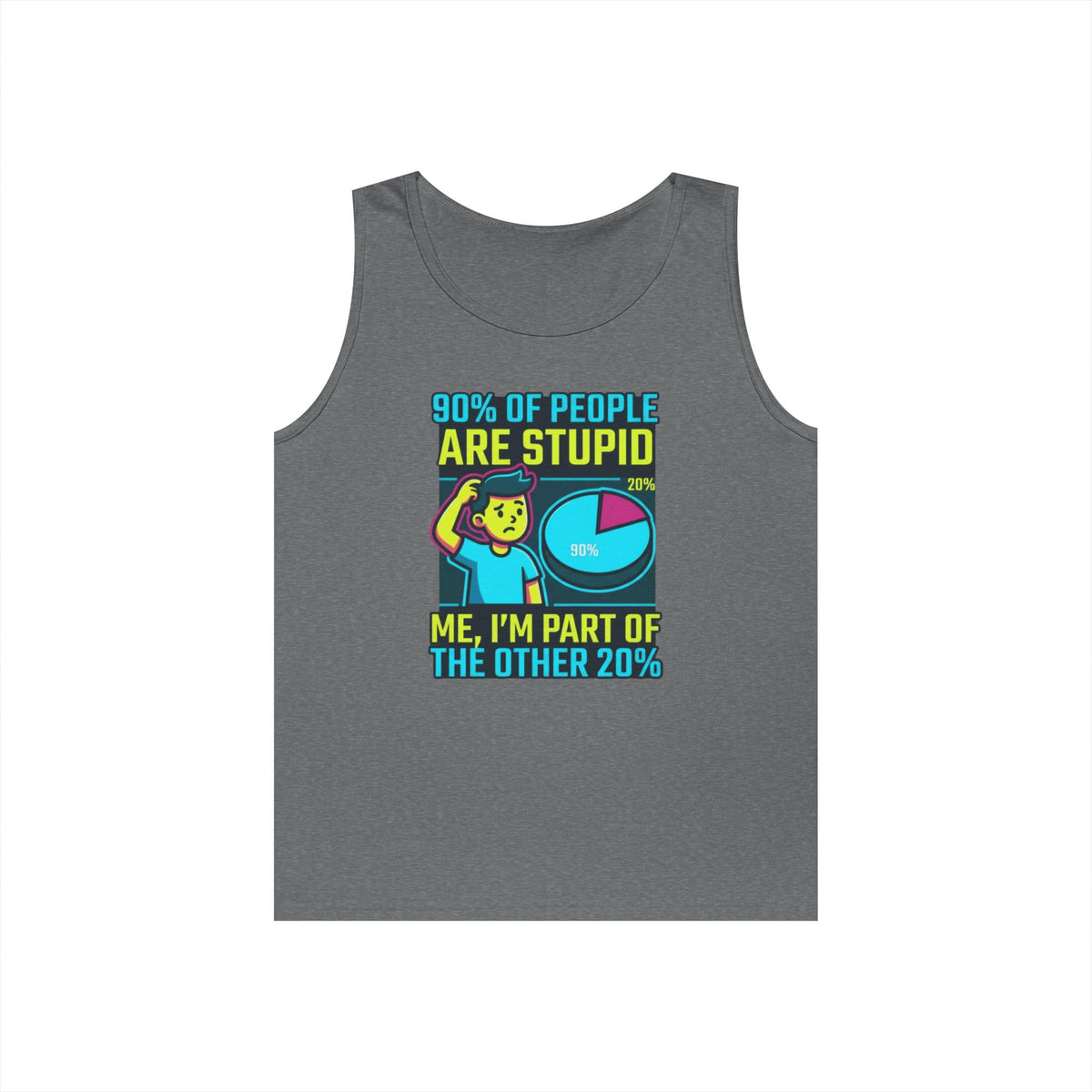 Color: Graphite Heather | 90% Of People Are Stupid Tank Top