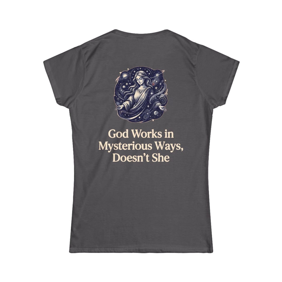 Color: Charcoal | God Works in Mysteroius Ways Women's Tee