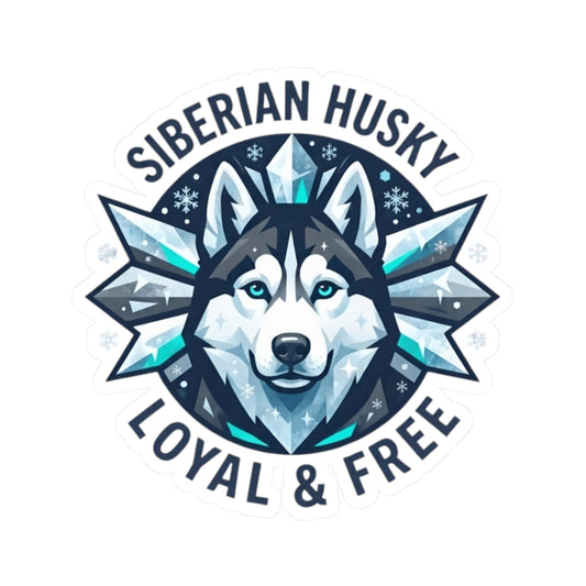 "Siberian Husky Loyal & Free" Sticker — Main