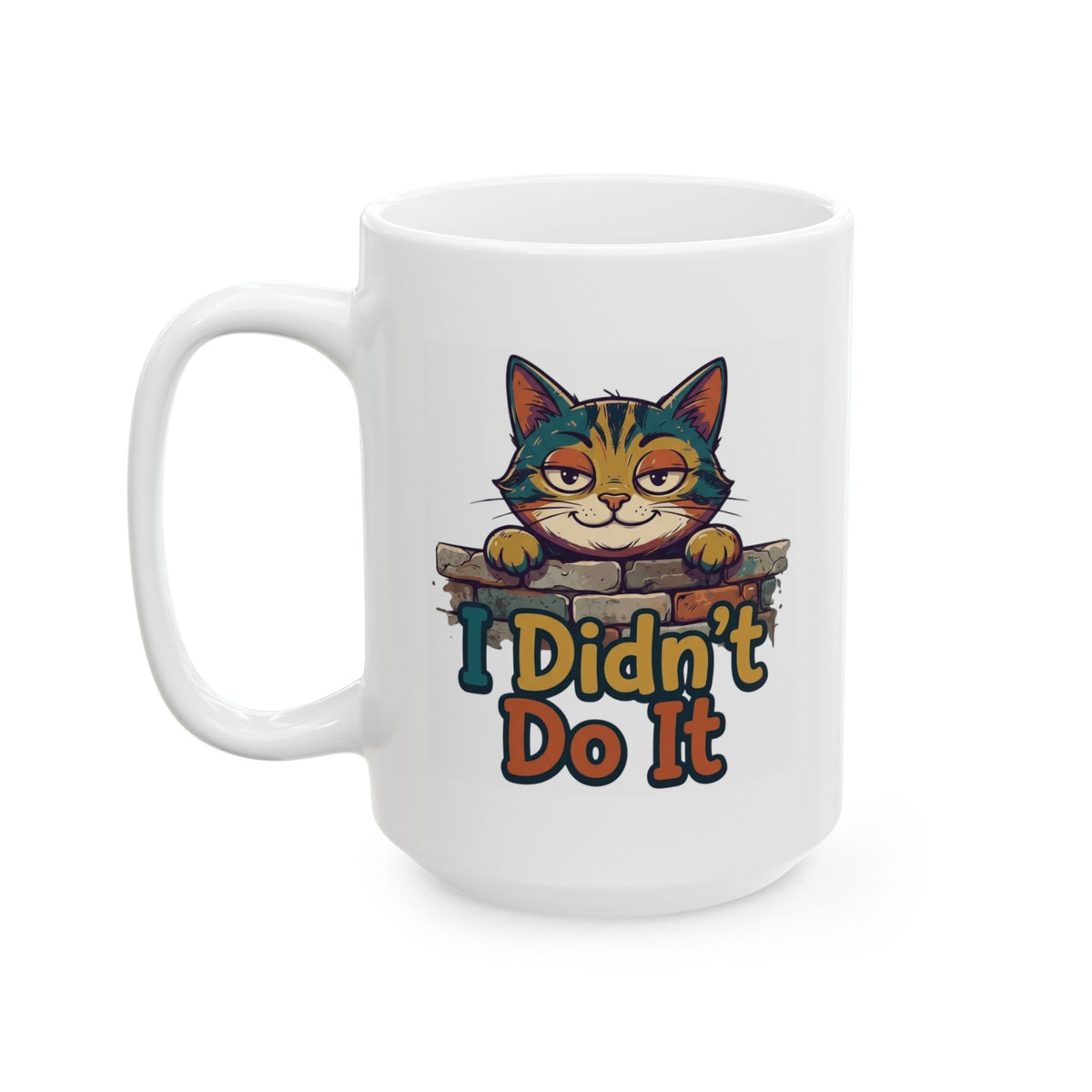 "I Didn't Do It" White Ceramic Mug