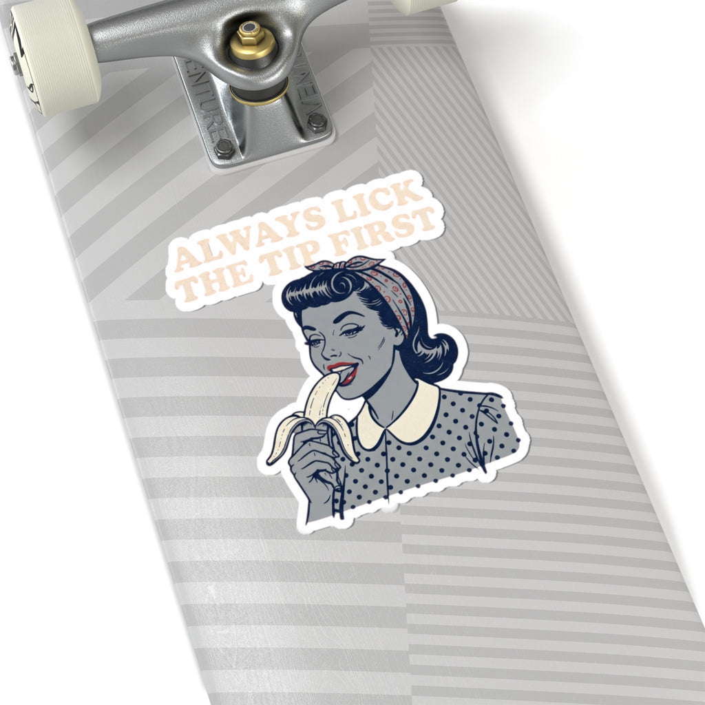 "Always Lick the Tip First" Sticker — Main