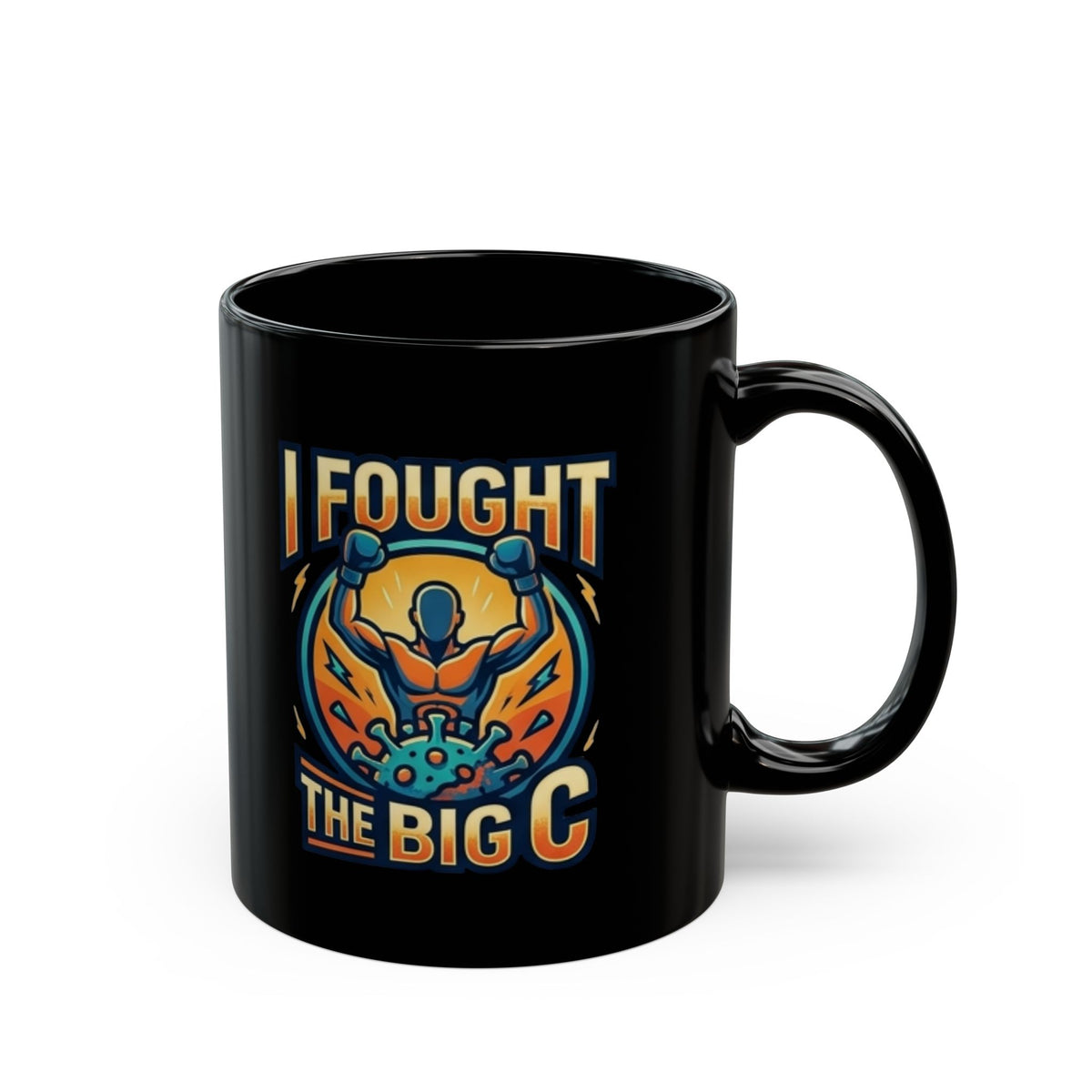 "I Fought The Big C and Won" Black Ceramic Mug — Graphic