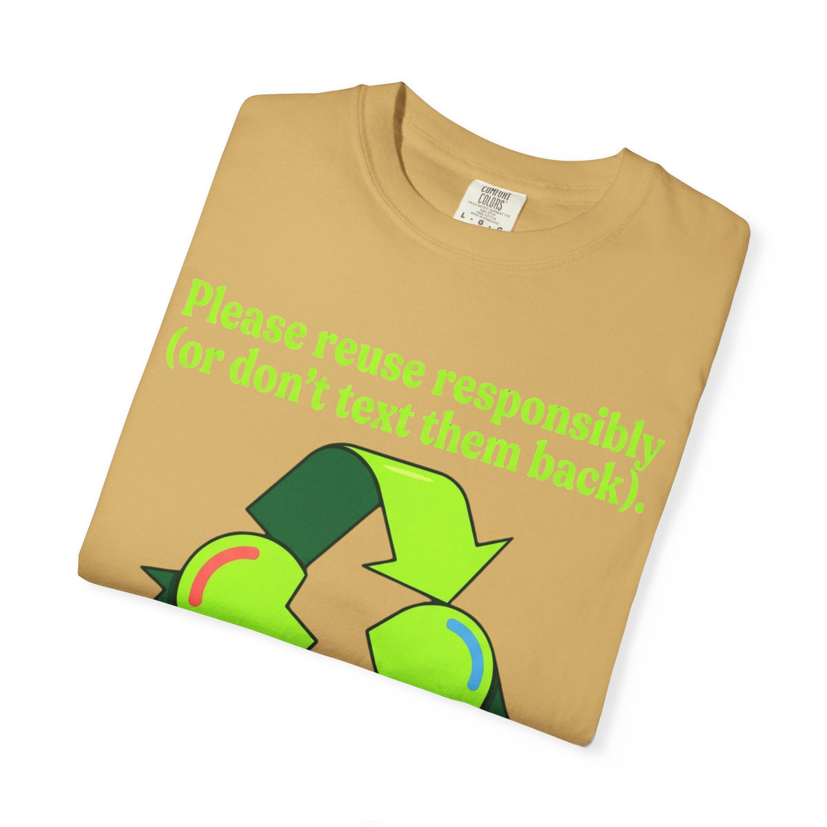 Don't Text Them Back Unisex Garment-Dyed Tee