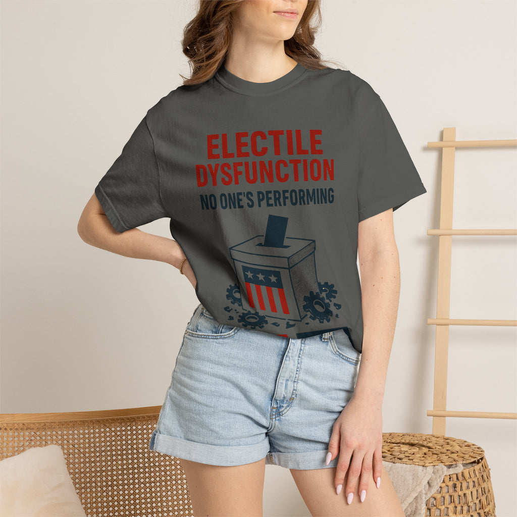 "Electile Dysfunction" Unisex Garment-Dyed T-shirt
