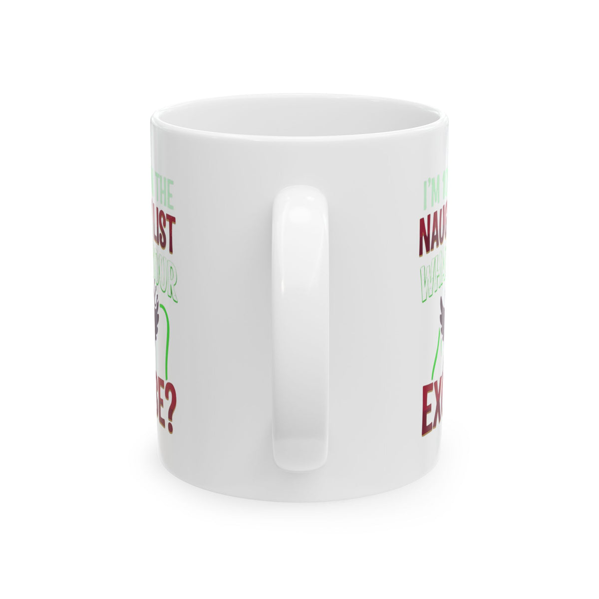 "On The Naughty List" White Ceramic Mug