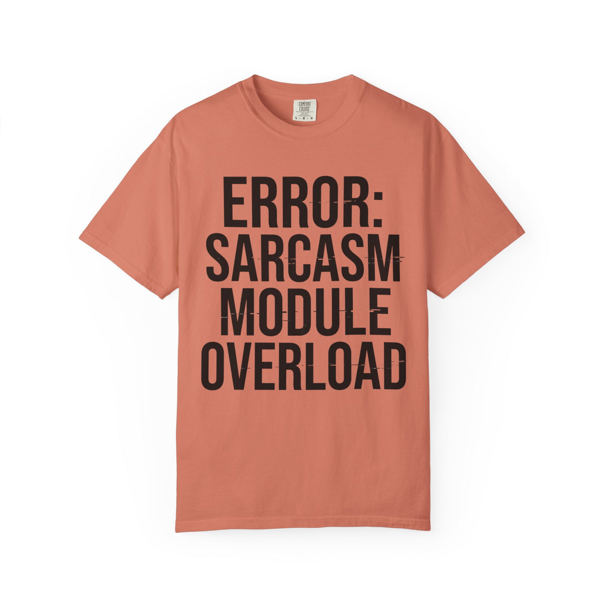 Color: Terracotta | Error Sarcasm Unisex Garment-Dyed Tee