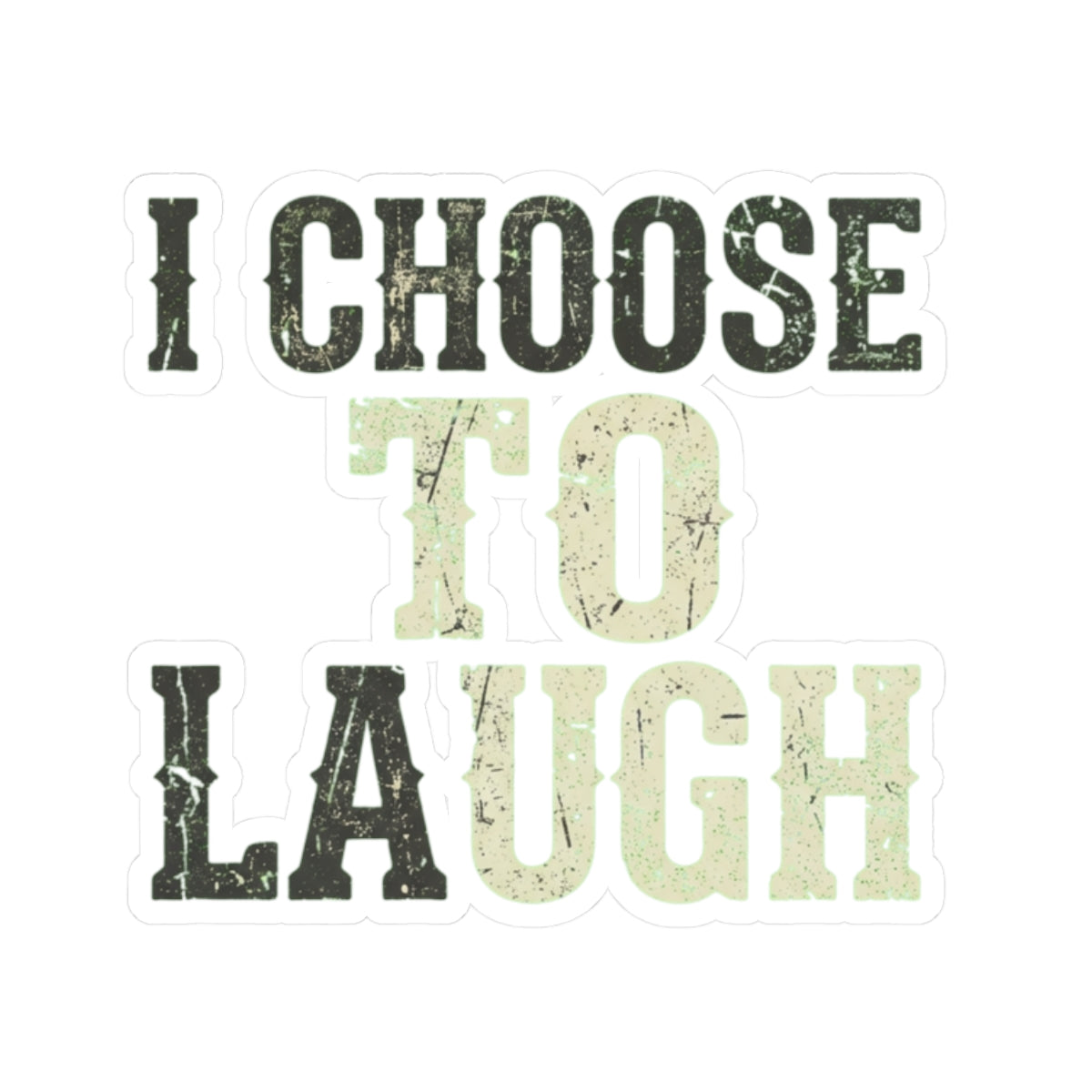 "Choose to Laugh" Sticker — Main