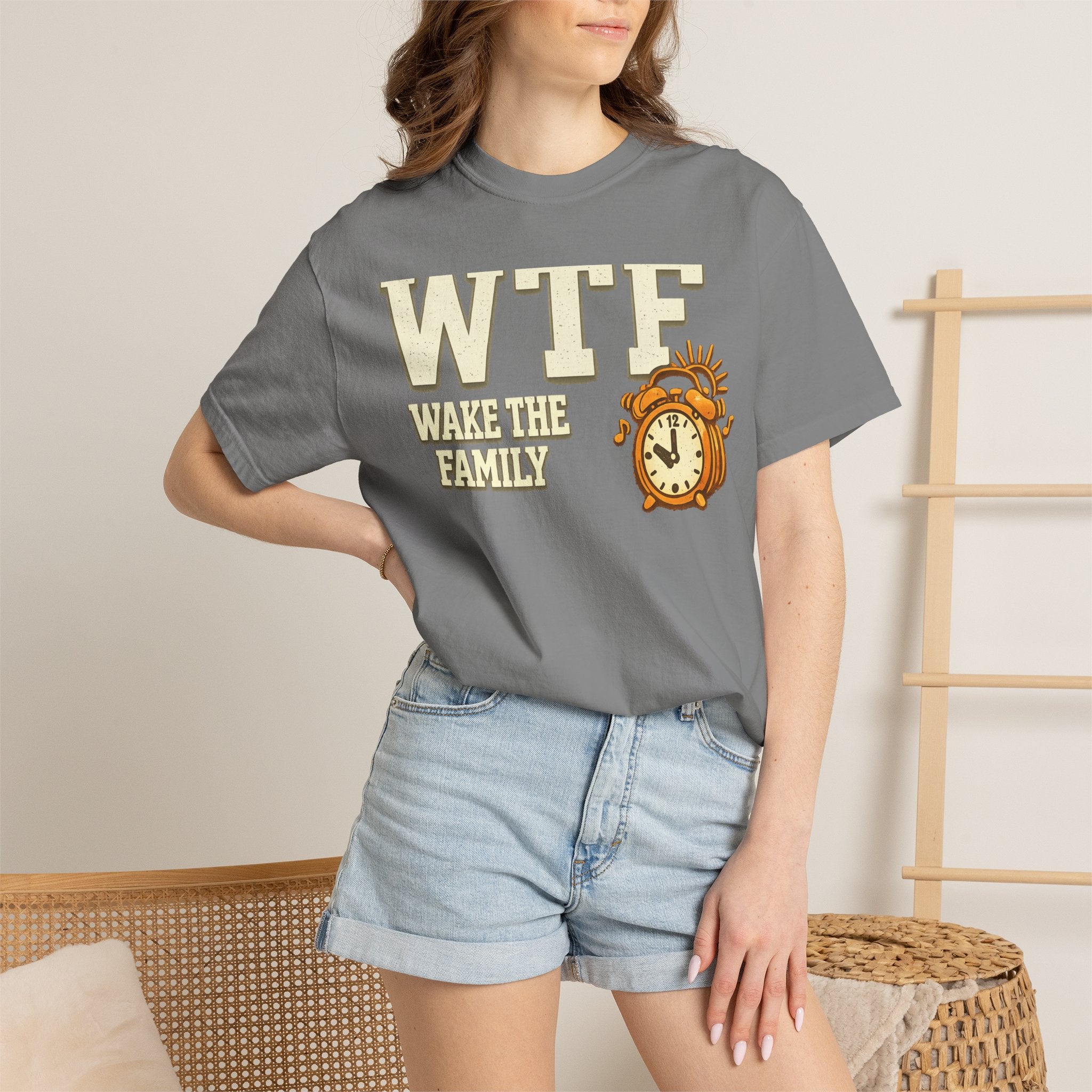 WTF (Wake The Family) - Because Mornings Are Hell | Garment-Dyed Tee — AttitudeShirts