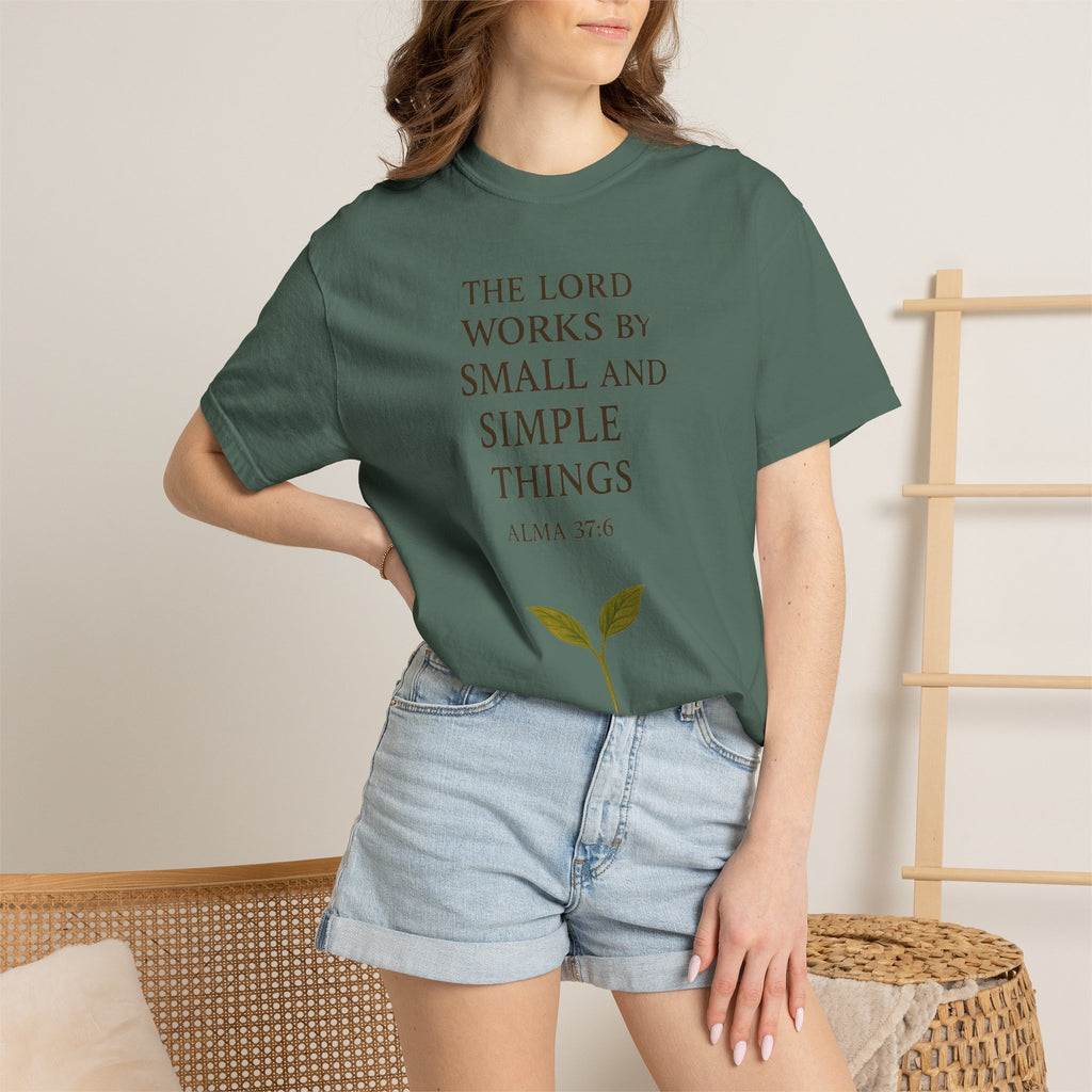 "Small and Simple Things" Unisex Garment-Dyed T-shirt