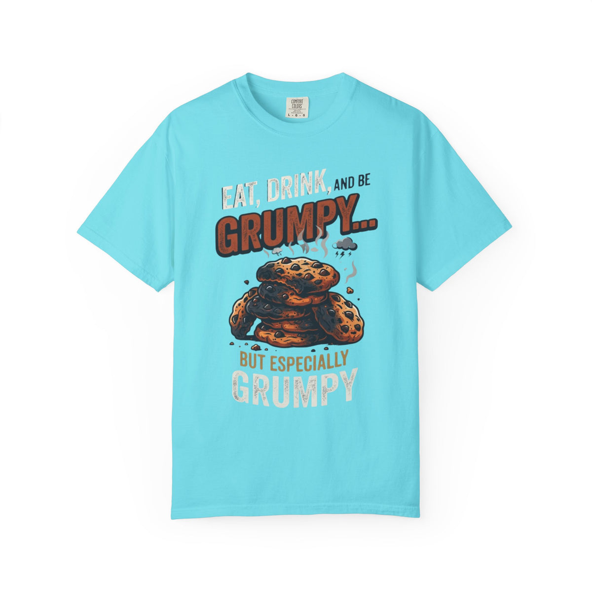 Color: Lagoon Blue | Eat Drink And Be Grumpy Unisex Garment-Dyed Tee