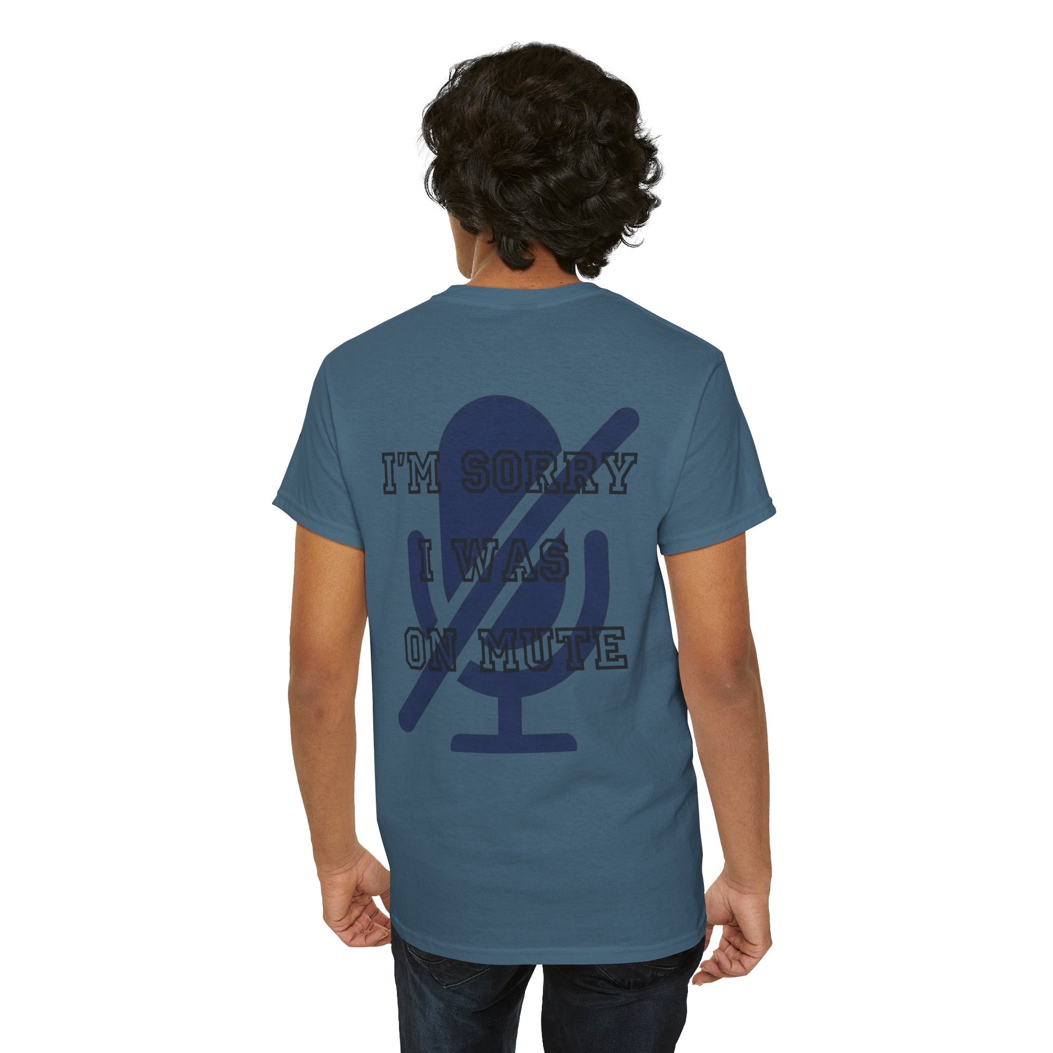 "I'm Sorry I Was On Mute" Premium Graphic Tee