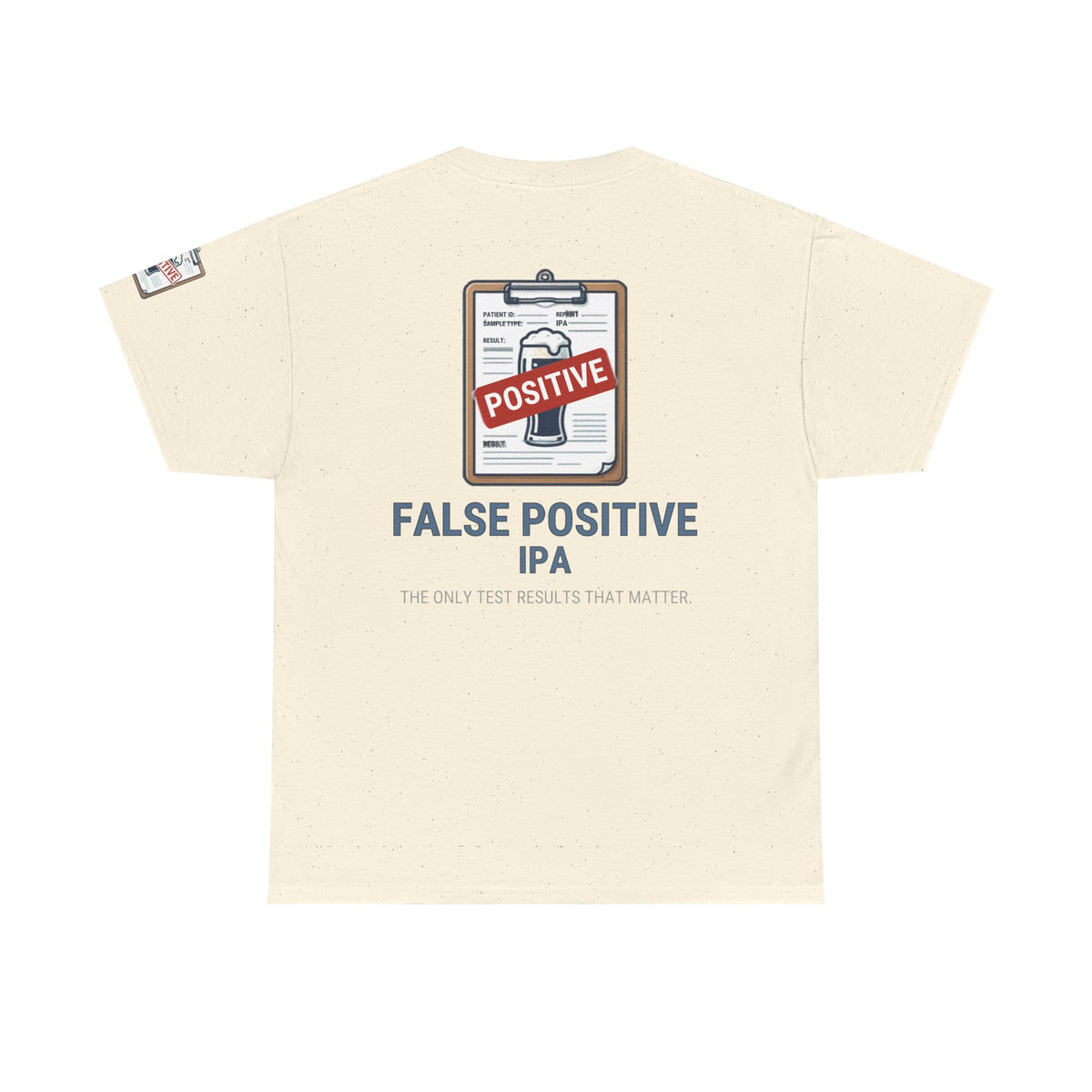 Color: Natural | False Positive IPA Premium Graphic Tee