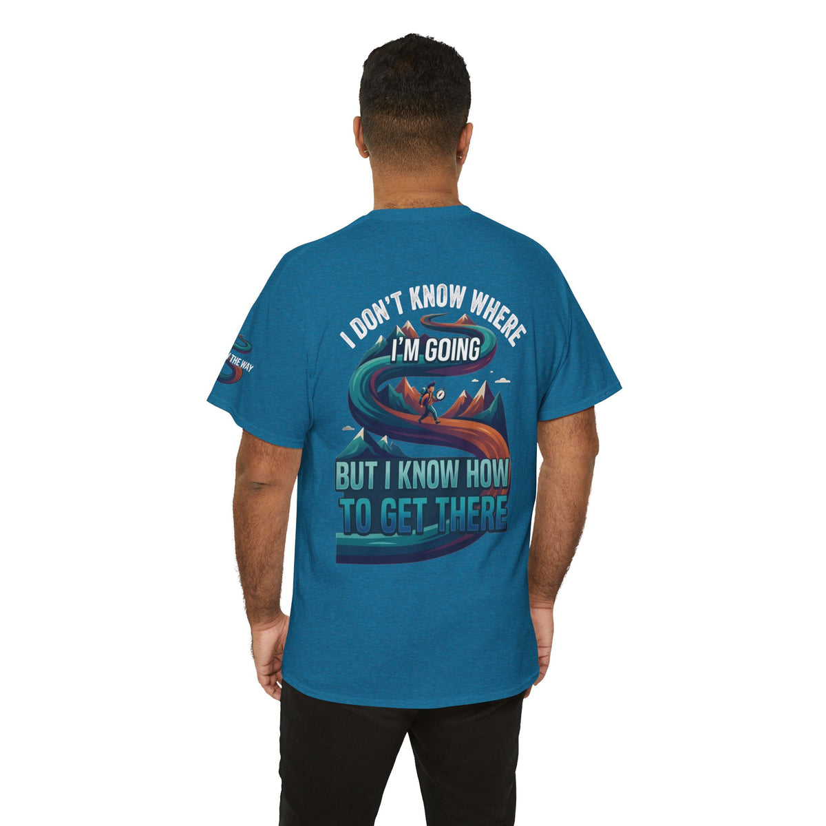 Color: Antique Sapphire | I Don't Know Where I'm Going Premium Graphic Tee