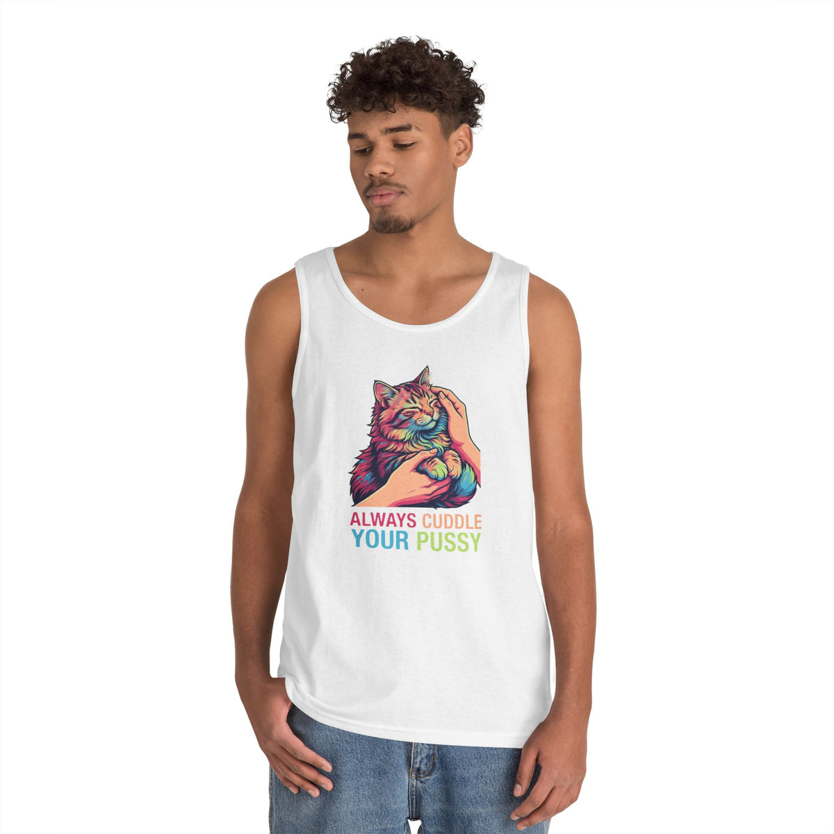 "Always Cuddle Your Pussy" Tank Top