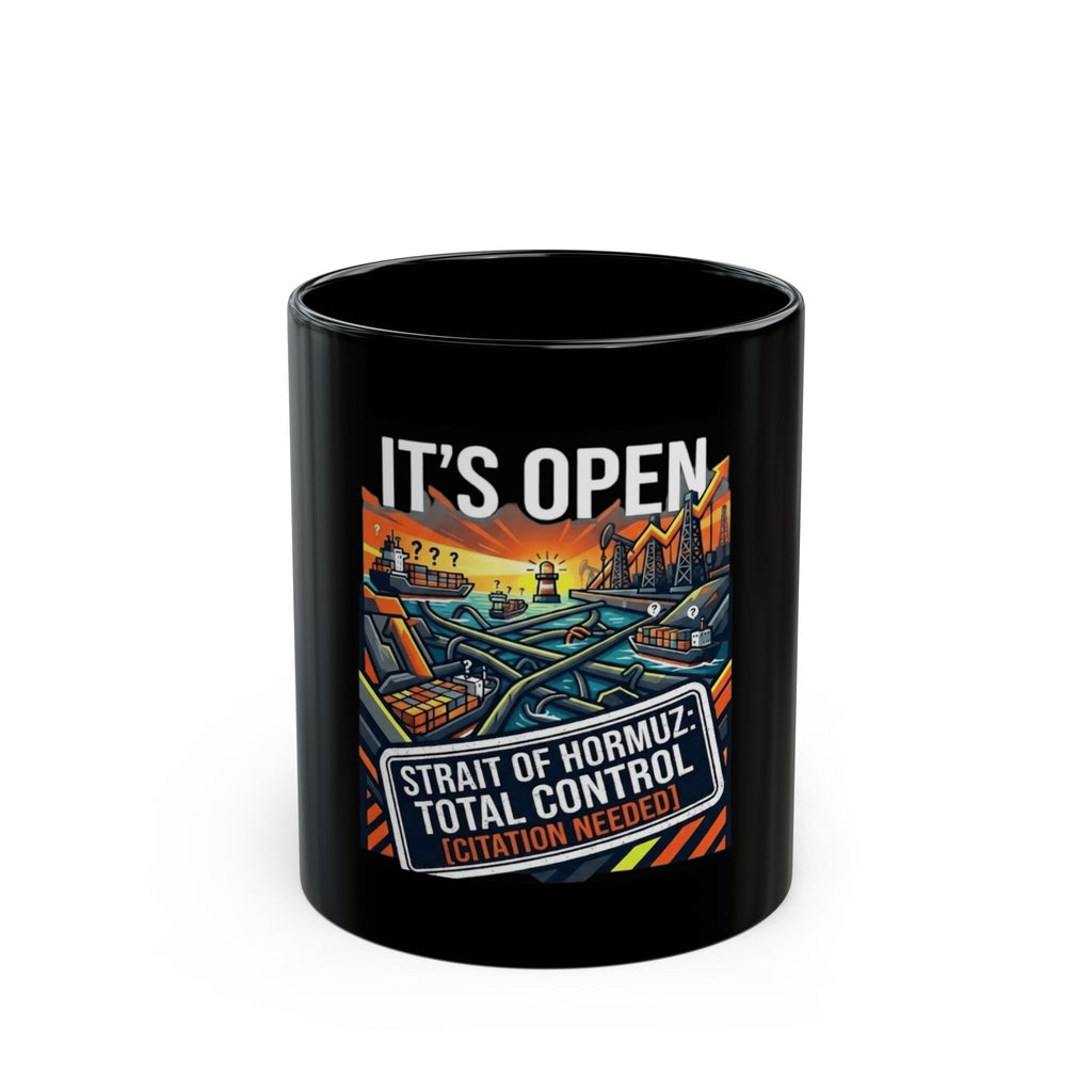 "Straight Of Hormuz is Open" Black Ceramic Mug