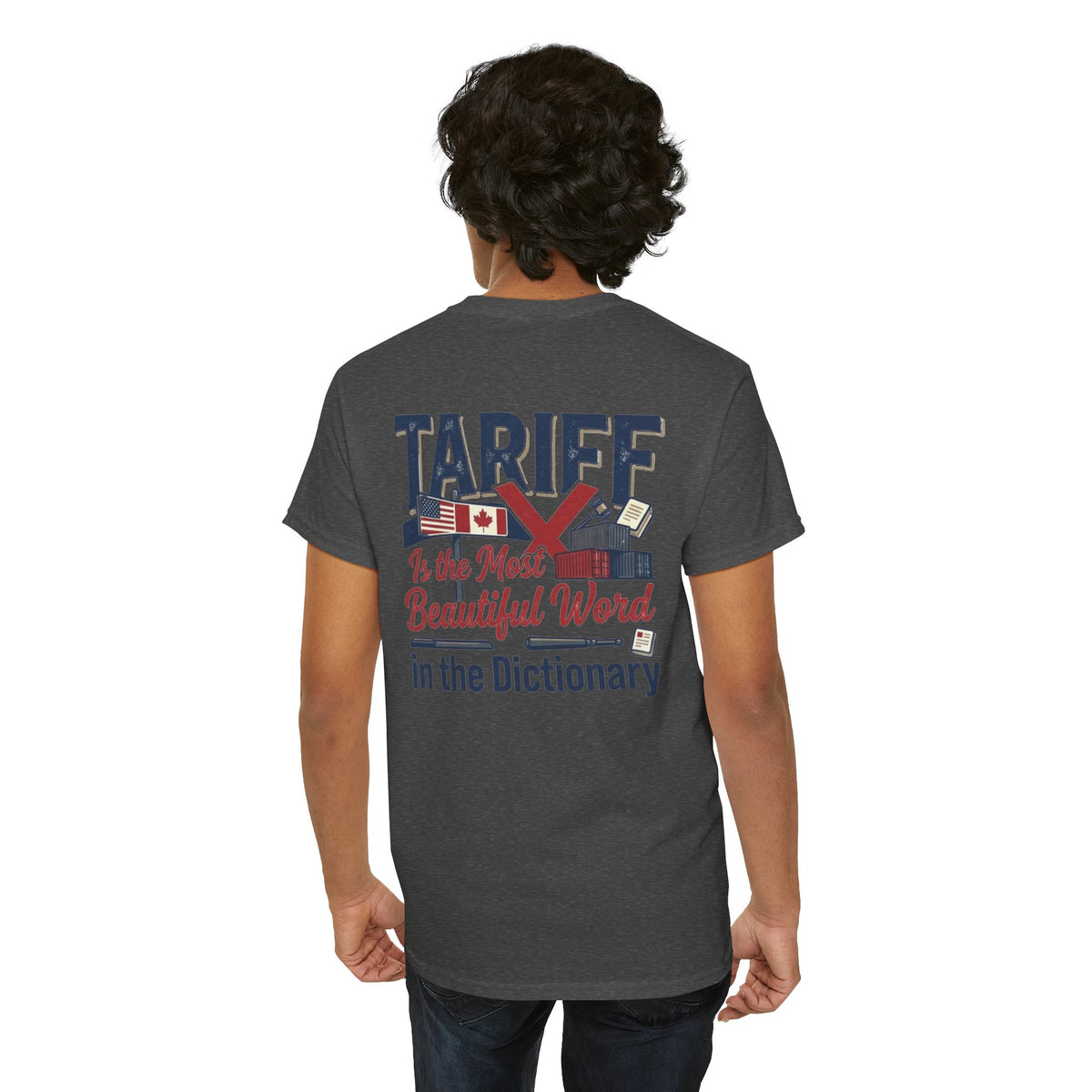 Color: Dark Heather | Tariff Is The Most Beautiful Word Premium Graphic Tee