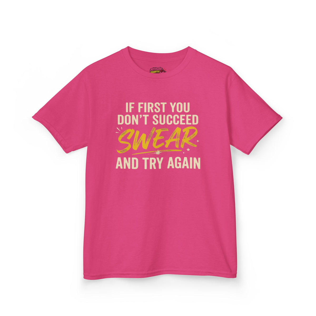 Color: Heliconia | Swear And Try Again Kids Tee