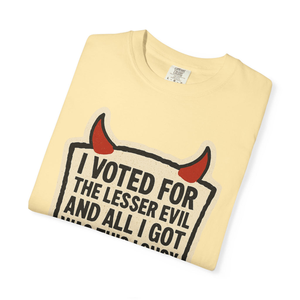 "Lesser Evil" Unisex Garment-Dyed T-shirt