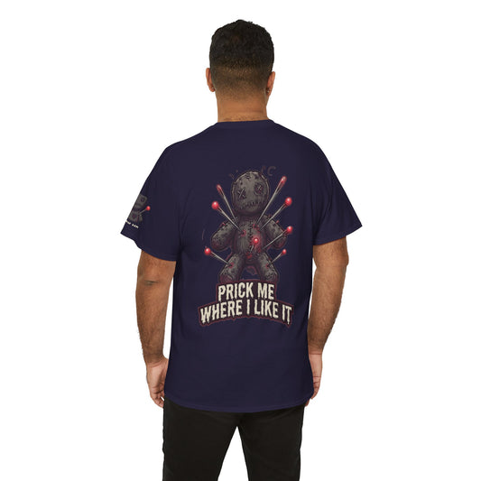 "Prick Me Where I Like It" Premium Graphic Tee