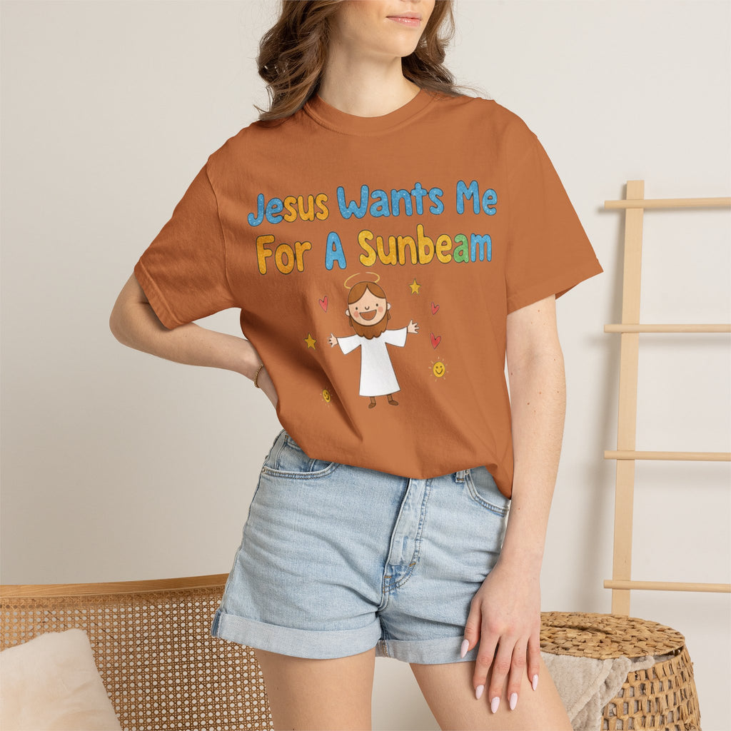 "Jesus Wants Me for a Sunbeam" Unisex Garment-Dyed T-shirt