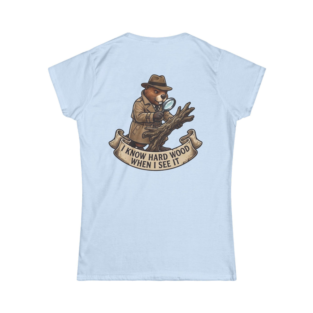 Color: Light Blue | I Know Hard Wood Women's Tee