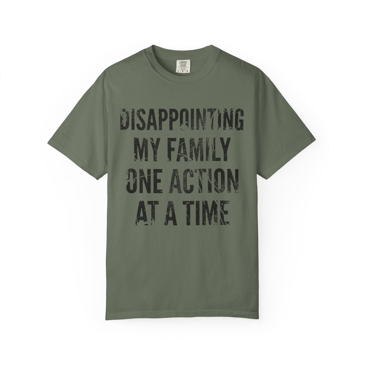 Color: Moss | Disappointing My Familiy Unisex Garment-Dyed Tee