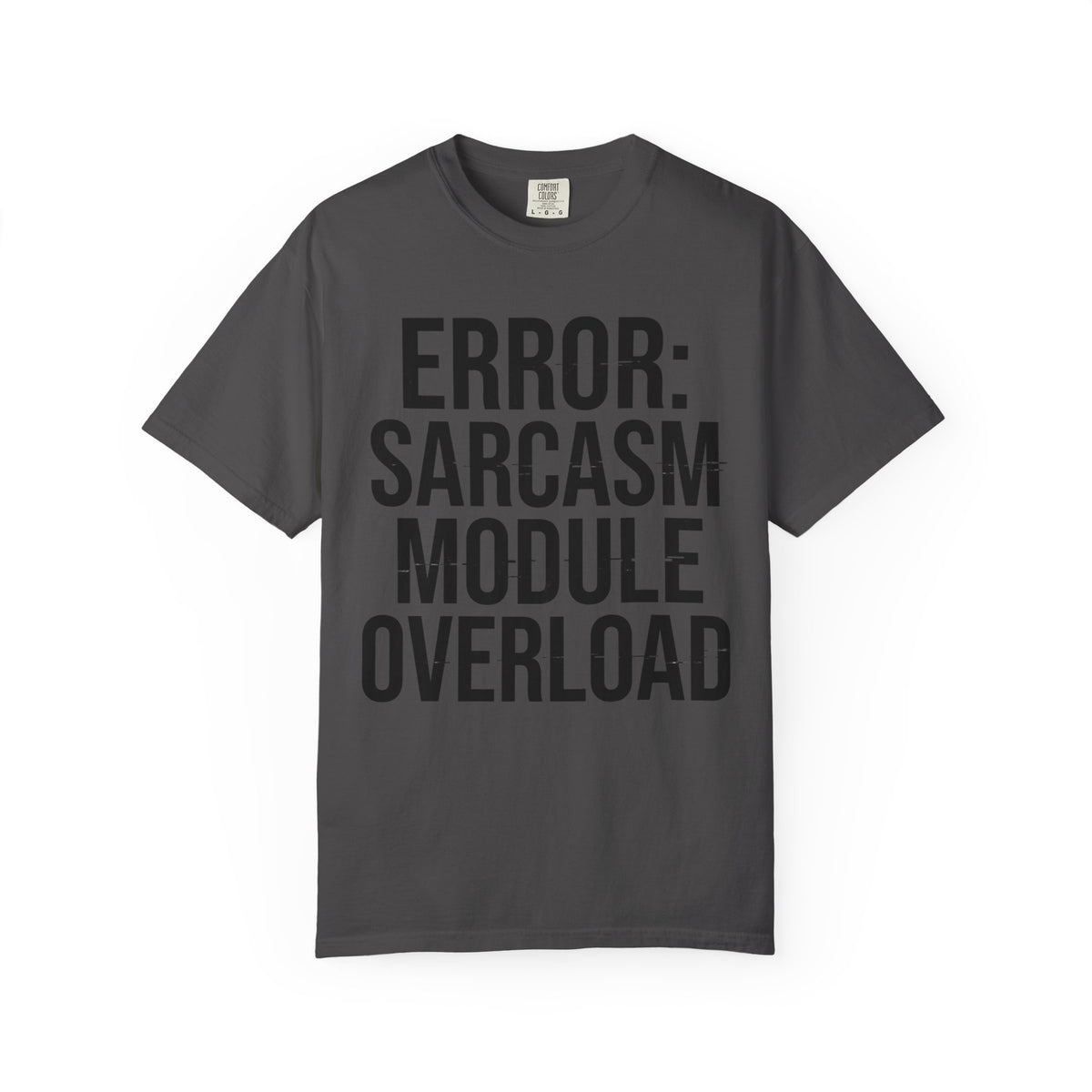 Color: Graphite | Error Sarcasm Unisex Garment-Dyed Tee